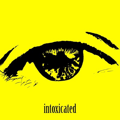 intoxicated - Single