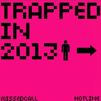 Trapped In 2013 - Single