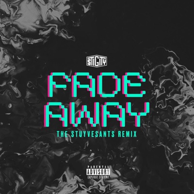 Fade Away (The Stuyvesants Remix) - Single