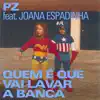 QUEM É QUE VAI LAVAR A BANCA