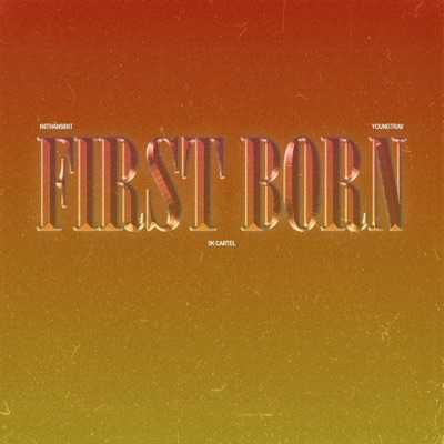 First Born (feat. YoungTrav) - Single