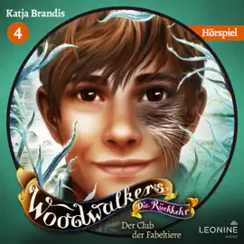 Woodwalkers - Die Rückkehr. Der Club der Fabeltiere - Das Hörspiel (Staffel 2, Band 4)