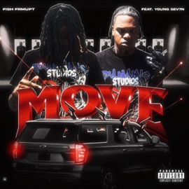 Move! (feat. Young Sev7n) FishFrmUpt