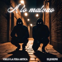 A Lo Malvao - Single - Viklo & Eljoseph