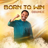 Born To Win - Single - Odumeje