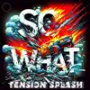 So What