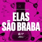 ELAS SÃO BRABA - Single