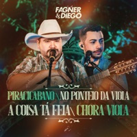 Piracicabano / No Ponteio da Viola / A Coisa Ta Feia / Chora Viola (Cover) - Single - Fagner e Diego