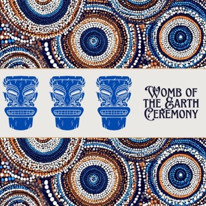 Womb of the Earth Ceremony