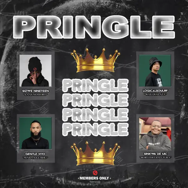 Pringle (feat. Gentle Vito & Sinkwa De MC) - Sizwe Nineteen