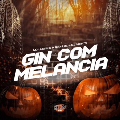 Gin Com Melancia - Single