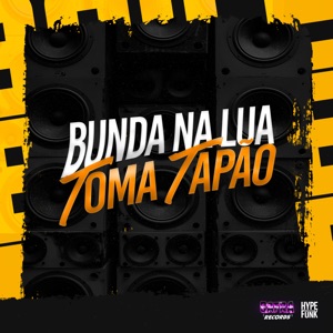 Bunda na Lua - Toma Tapao (feat. MC Fernandinho fn)