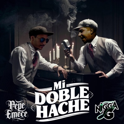 Mi Doble Hache (feat. Nigga G) - Single