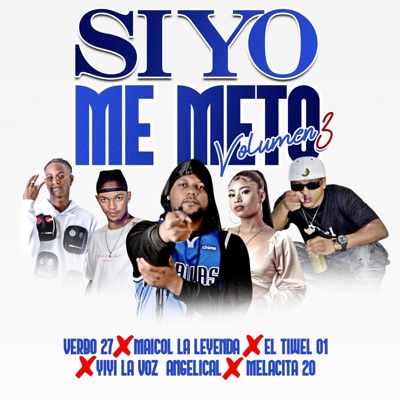 Si Yo Me Meto 3 (feat. Vicy Vans, El Melacita 20, Maicol La Leyenda, La Yiyi & El Tiwel 01) - Single
