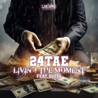 livin 4 the moment - Single - 24tae