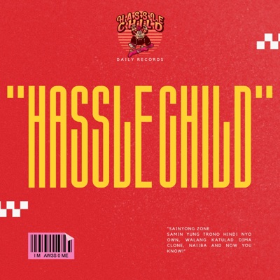 Hassle Child (feat. LOWKEY, Maaji, SillyX, KP & MRK) - Single