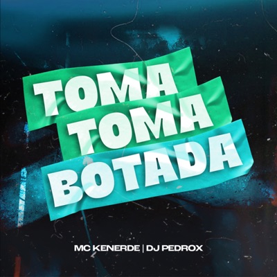 Toma Toma Botada - Single