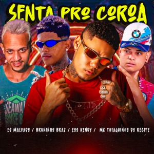 Senta pro Coroa (feat. eo malvado)
