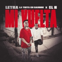 Mi Vuelta - Single - Letra La Tinta En Sangre & El H