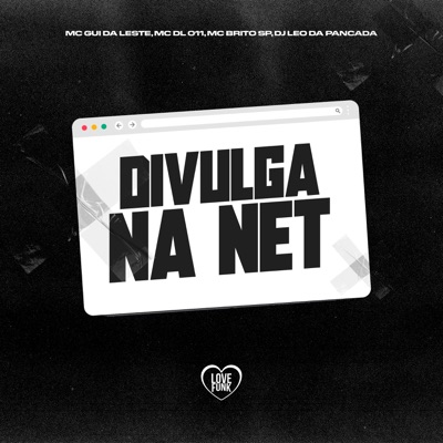 Divulga na Net (feat. MC DL011) - Single