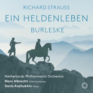 Richard Strauss: Burleske & Ein Heldenleben