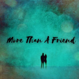 More Than A Friend (feat. Kerry Conte)