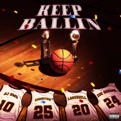 Keep Ballin (feat. Kamaiyah) - Single