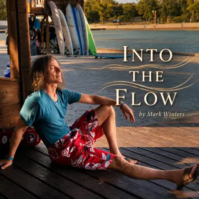 Listen to Into The Flow - Single by Mark Winters