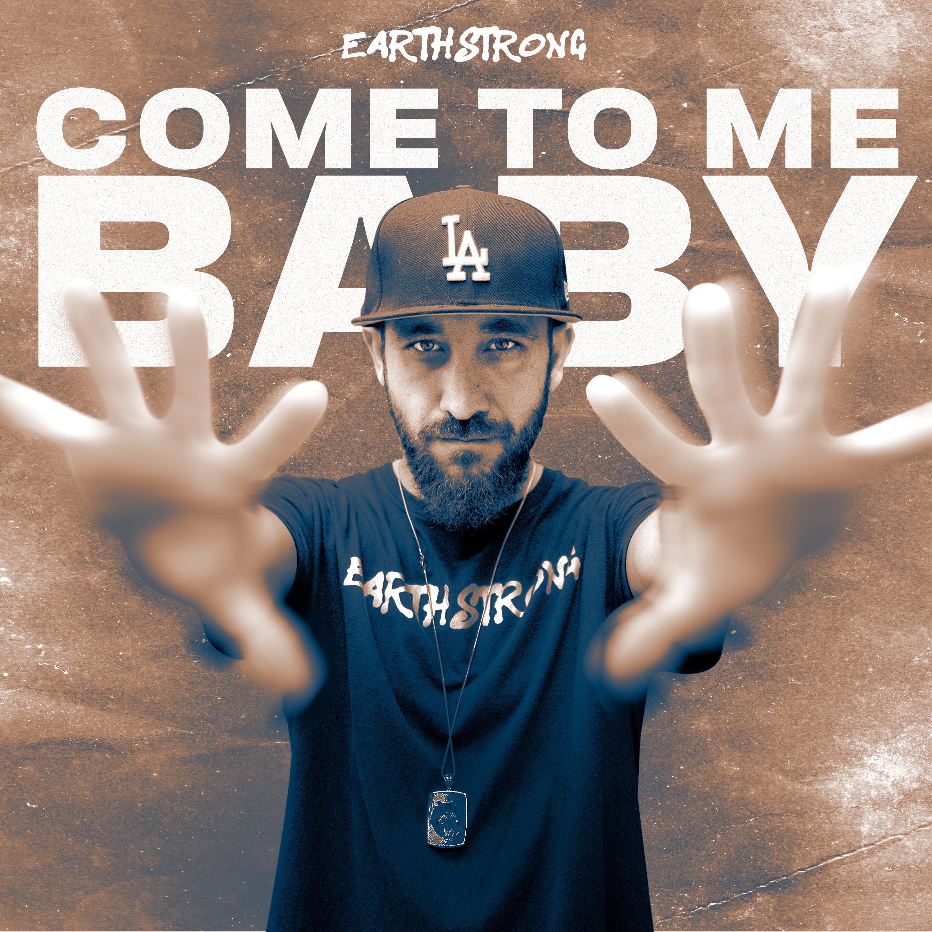 Come To Me Baby - Single