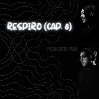 Respiro (Cap. 8) (feat. Mar) - Single - Pablo Cr