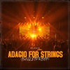 Adagio For Strings (Bulletproof) [Extended Mix] - Single