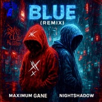 BLUE (feat. Maximum Gane) - Single - Night$hadow