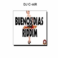 Buenos Dias Riddim (Instrumental) - Single - DJ C-AIR
