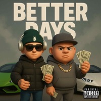 Better Days (feat. Two Young) - Single - $TILL BU$Y