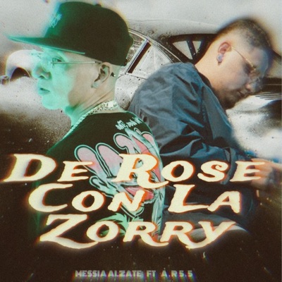De Rose Con La Zorry - Single