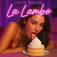LA LAMBO - Single - Tief El Bellaco