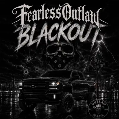 Listen to Blackout - Single by FearlessOutlaw