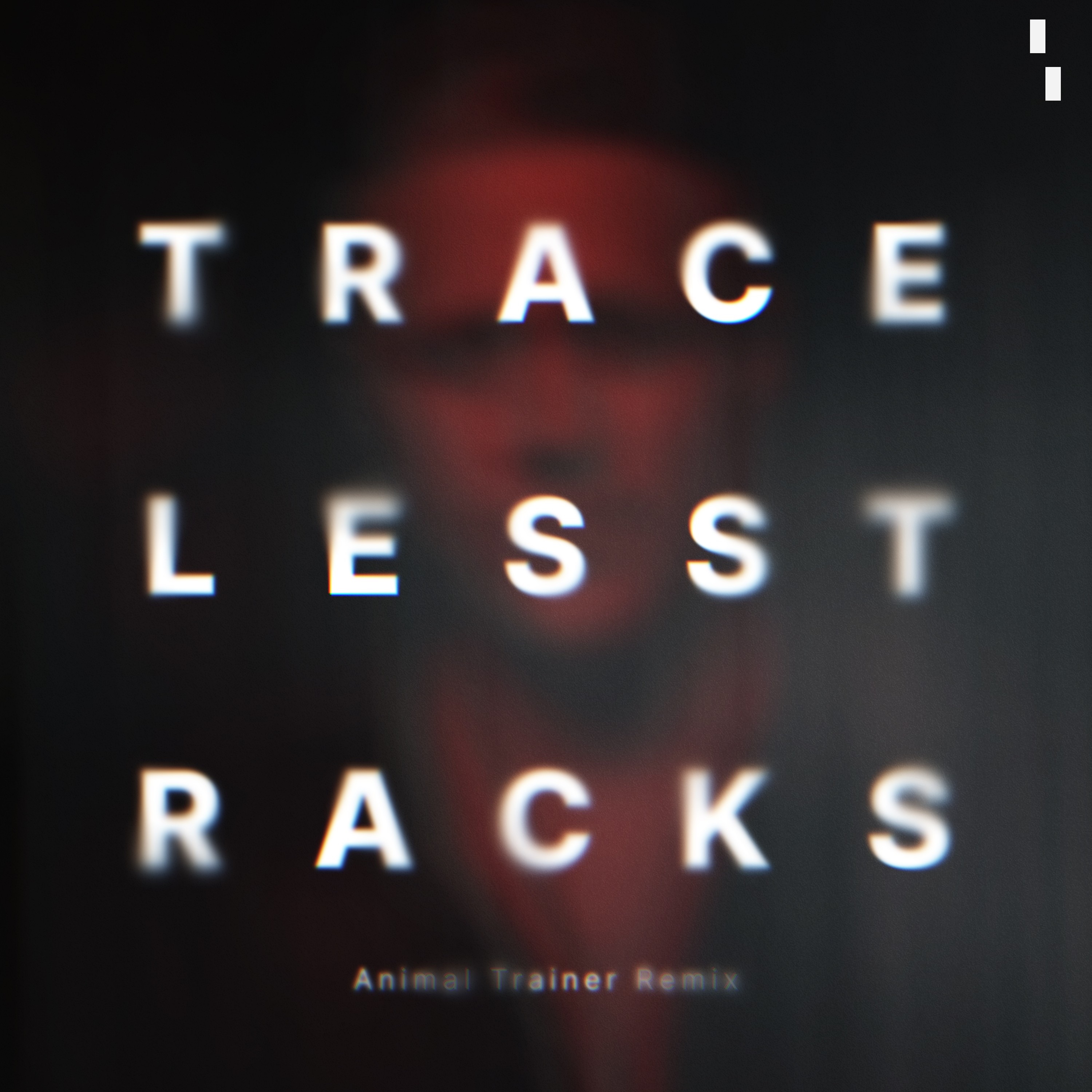 Traceless Tracks (Animal Trainer Remix) - Single