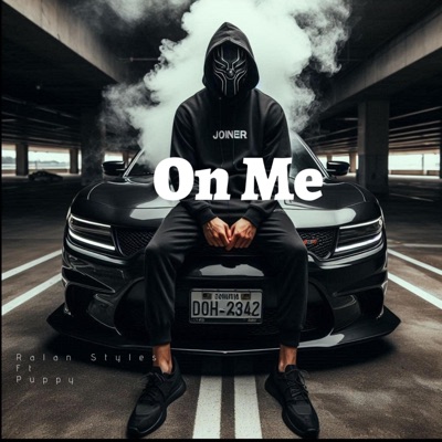 On Me (feat. Ralan Styles) - Single