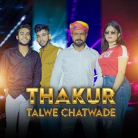 Thakur Talwe Chatwade - Single - UD Rana