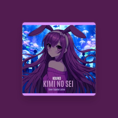 Listen to Kouko, watch music videos, read bio, see tour dates & more!