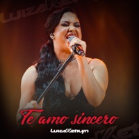 Te Amo Sincero - Single - Luiza Ketilyn