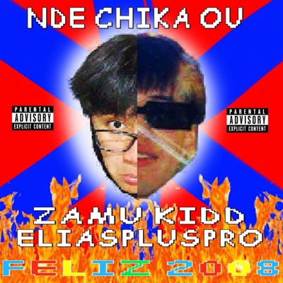 NDE CHIKA OU (feat. Zamu Kidd) - Single