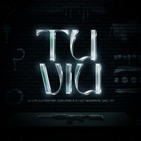 Tu Viu (feat. MC Saci, MC TH & Mc Magrinho) - Single - DJ Lipe EletroFunk, Corleone & DJ IZZI