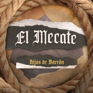 El Mecate