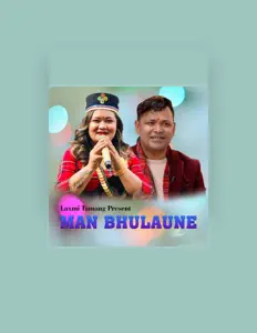 Ouve Laxmi Tamang, vê vídeos de música, lê a biografia, vê as datas da digressão e muito mais!