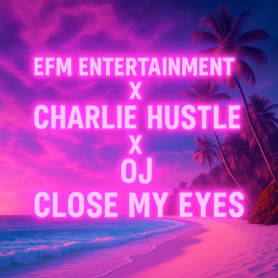 Close My Eyes (feat. OJ) - Single