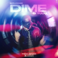 Dime si túuu - Single - GERARDIOR