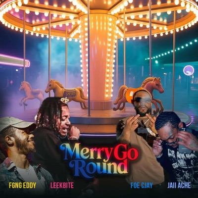 Merry go round freestyle (feat. Leekbite, F.O.E CJay & Jaii Ache) - Single