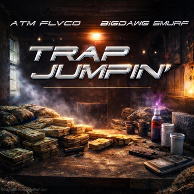 Trap Jumpin' (feat. BigDawg Smurf) - Single